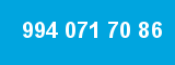 994 071 70 86 994 071 70 86